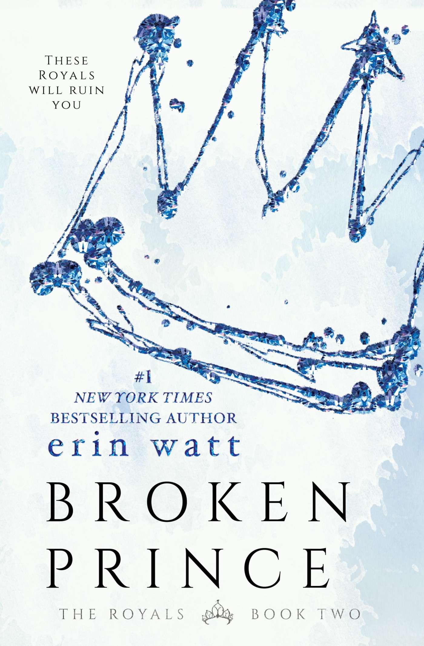 Broken Prince (The Royals 2) by Erin Watt