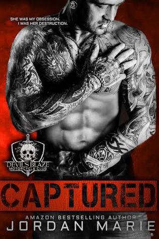 Captured (Devil's Blaze MC 1) by Jordan Marie 