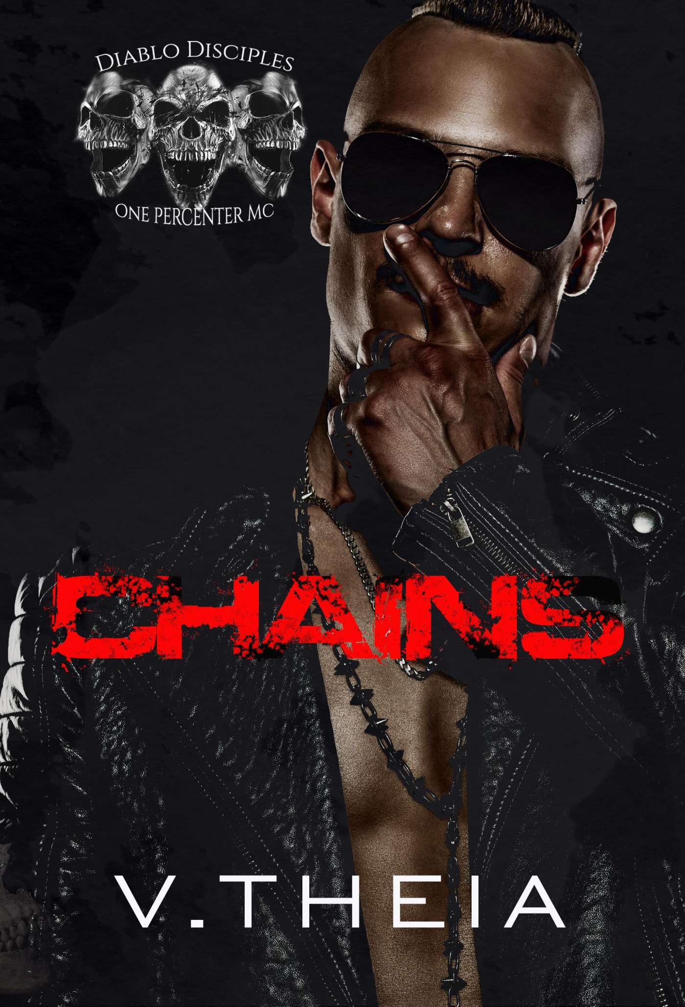 Chains (Diablo Disciples MC 1) by V. Theia