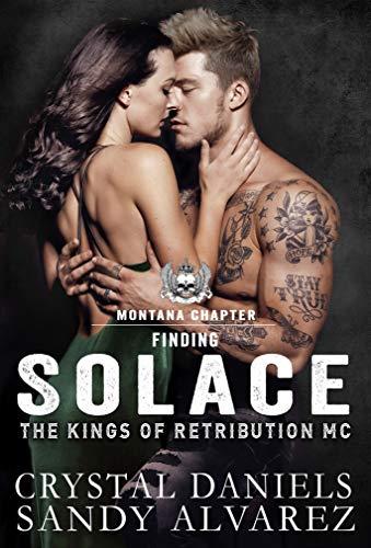 Finding Solace (Kings of Retribution MC 3) by Crystal Daniels, Sandy Alvarez