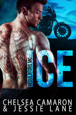 Ice (Regulators MC 1) by Chelsea Camaron
