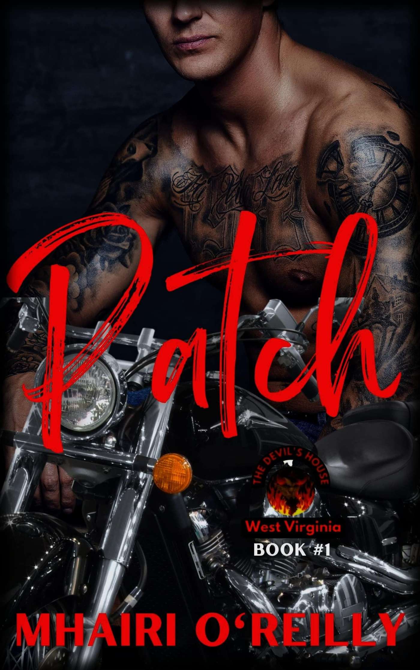 Patch (The Devil's House MC  West Virginia 1) by Mhairi O' Reilly