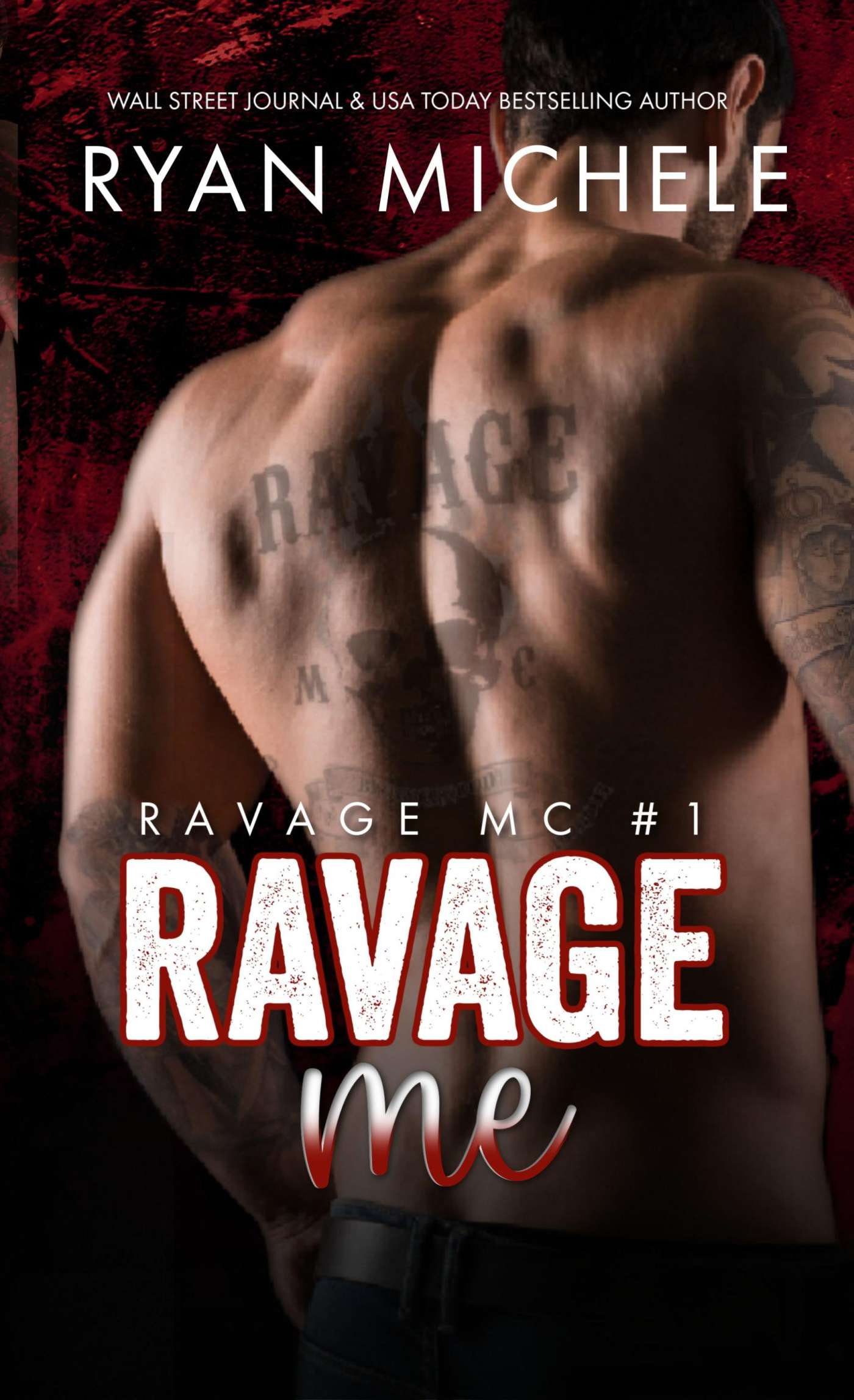 Ravage Me (Ravage MC 1) by Ryan Michele