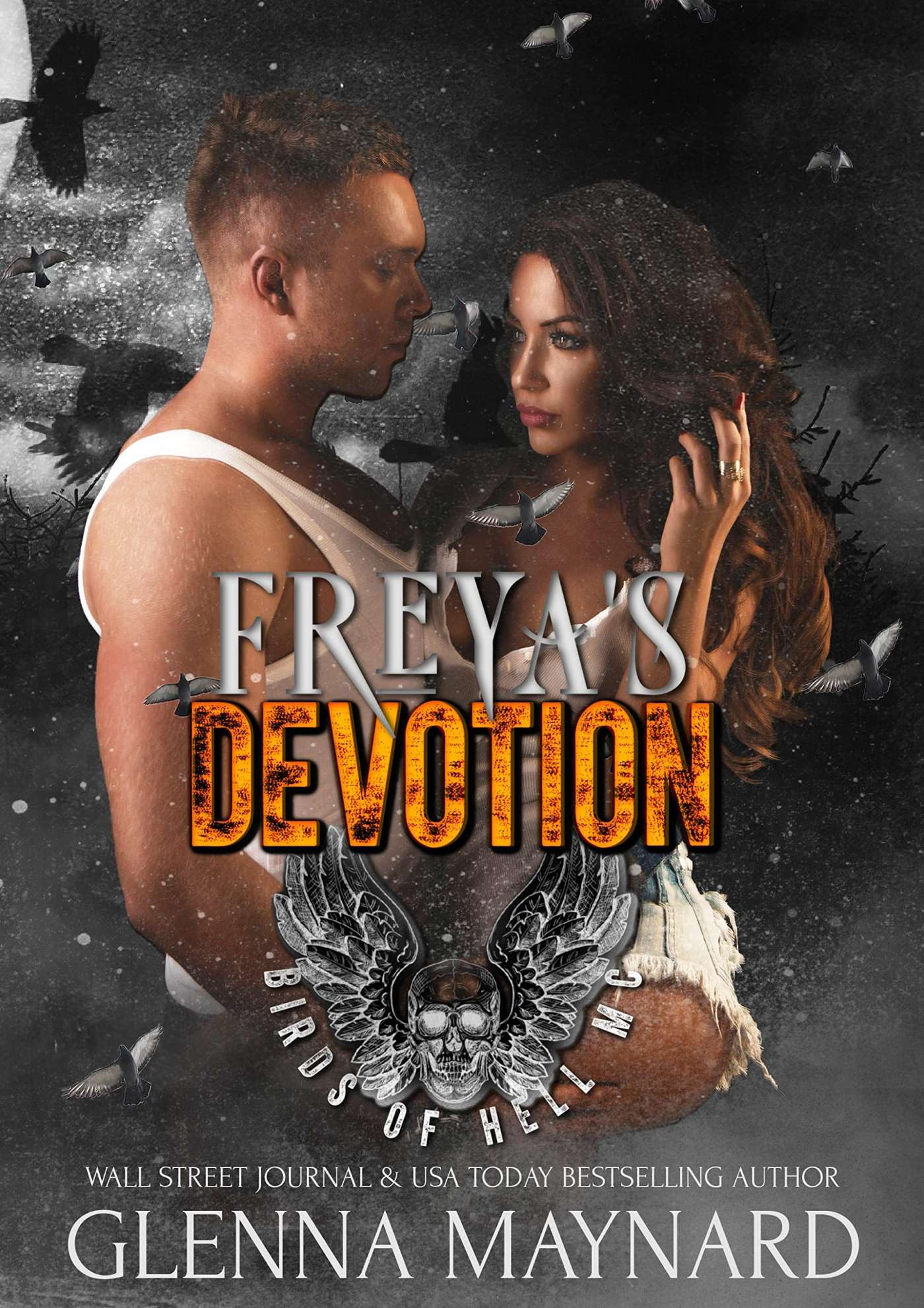 Freya's Devotion (Birds of Hell MC 3) by Glenna Maynard