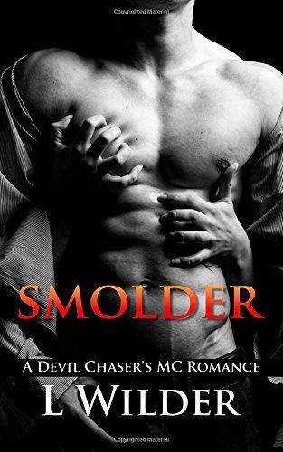 Smolder (Devil Chaser's MC 2) by L. Wilder