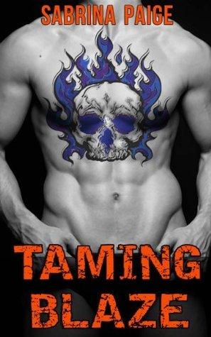 Taming Blaze (Inferno Motorcycle Club 1) by Sabrina Paige 