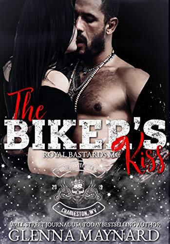 The Biker's Kiss (Royal Bastards MC: Charleston, WV 1) by Glenna Maynard