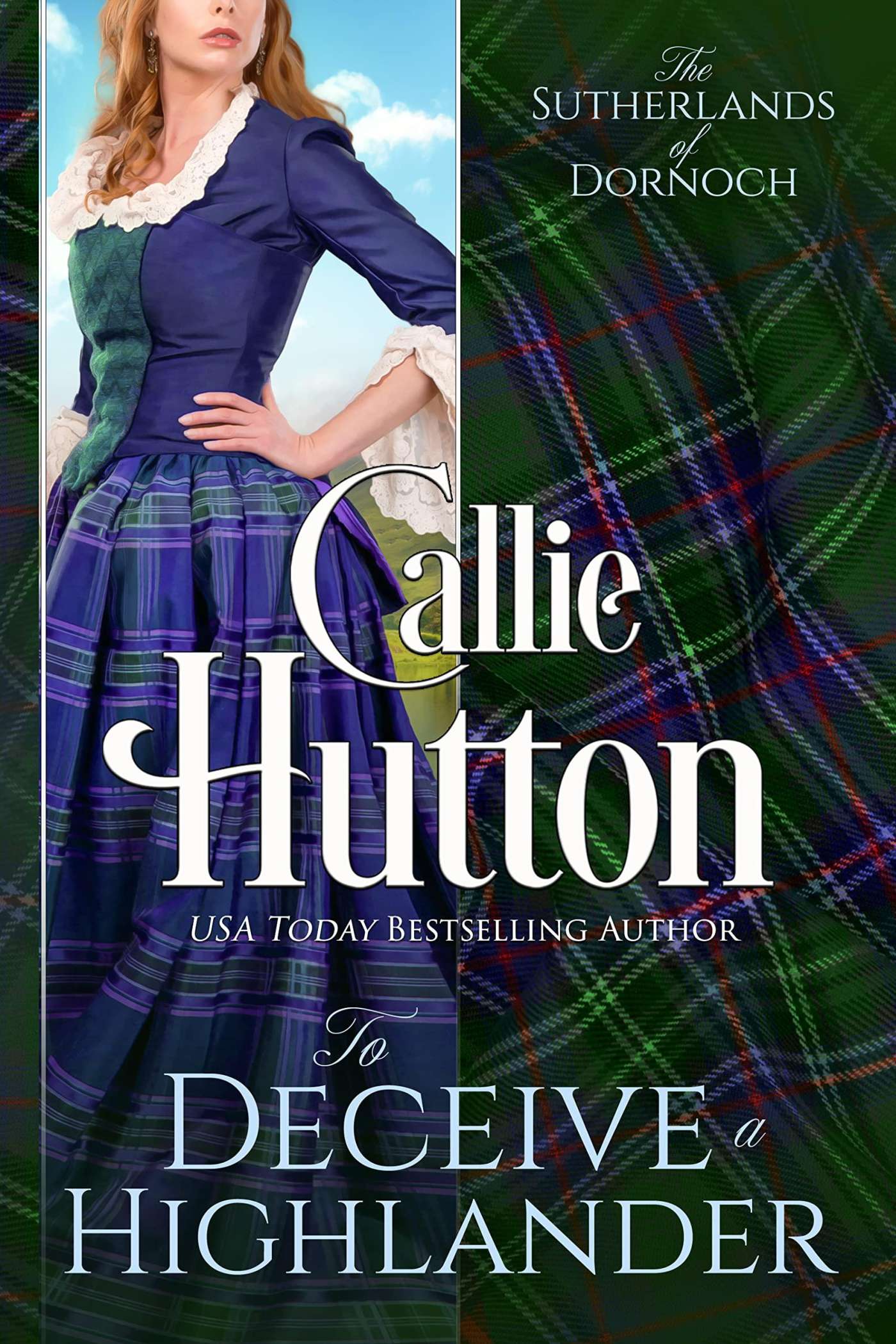 To Deceive a Highlander (The Sutherlands of Dornoch Castle 1 ) by Callie Hutton
